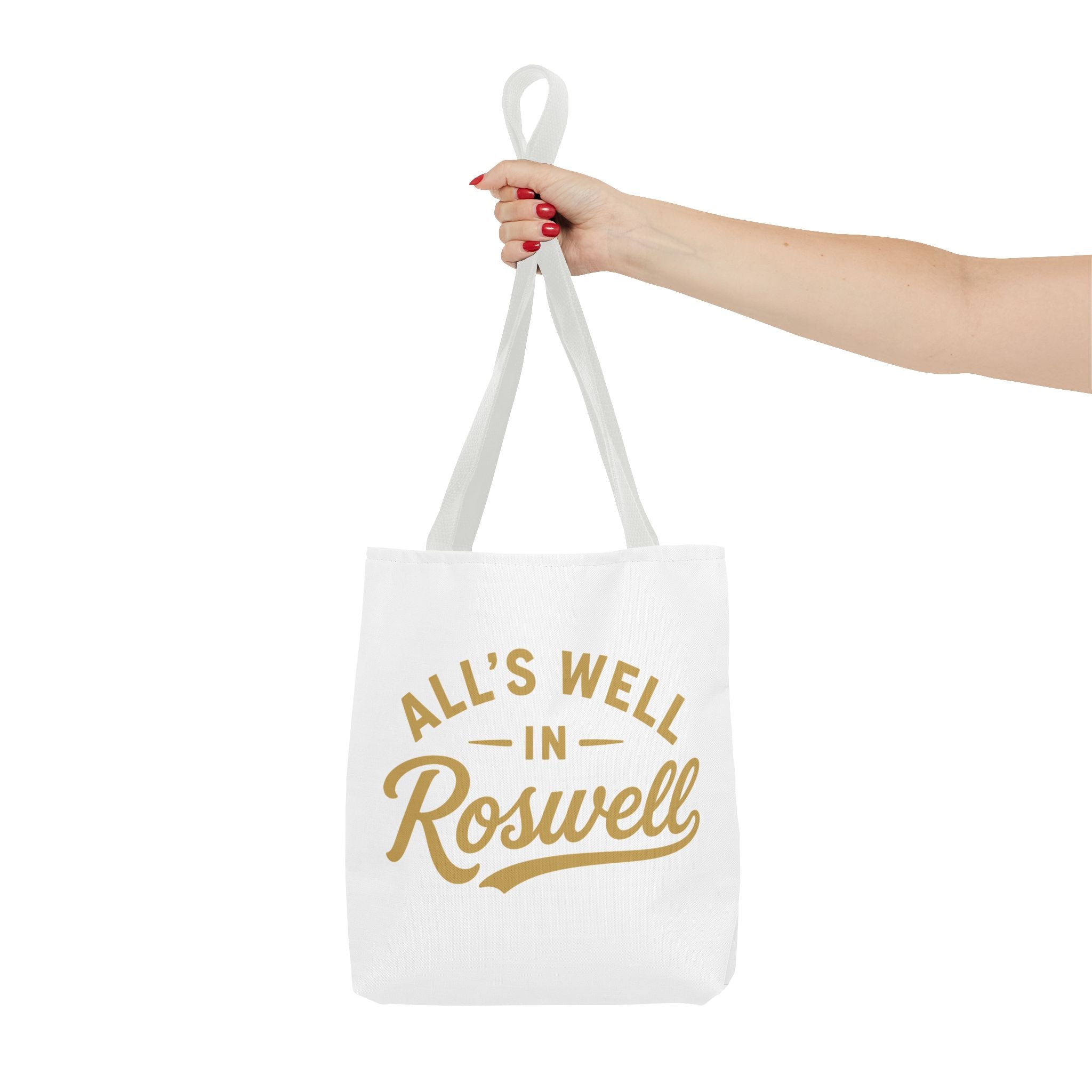 All's Well in Roswell Tote