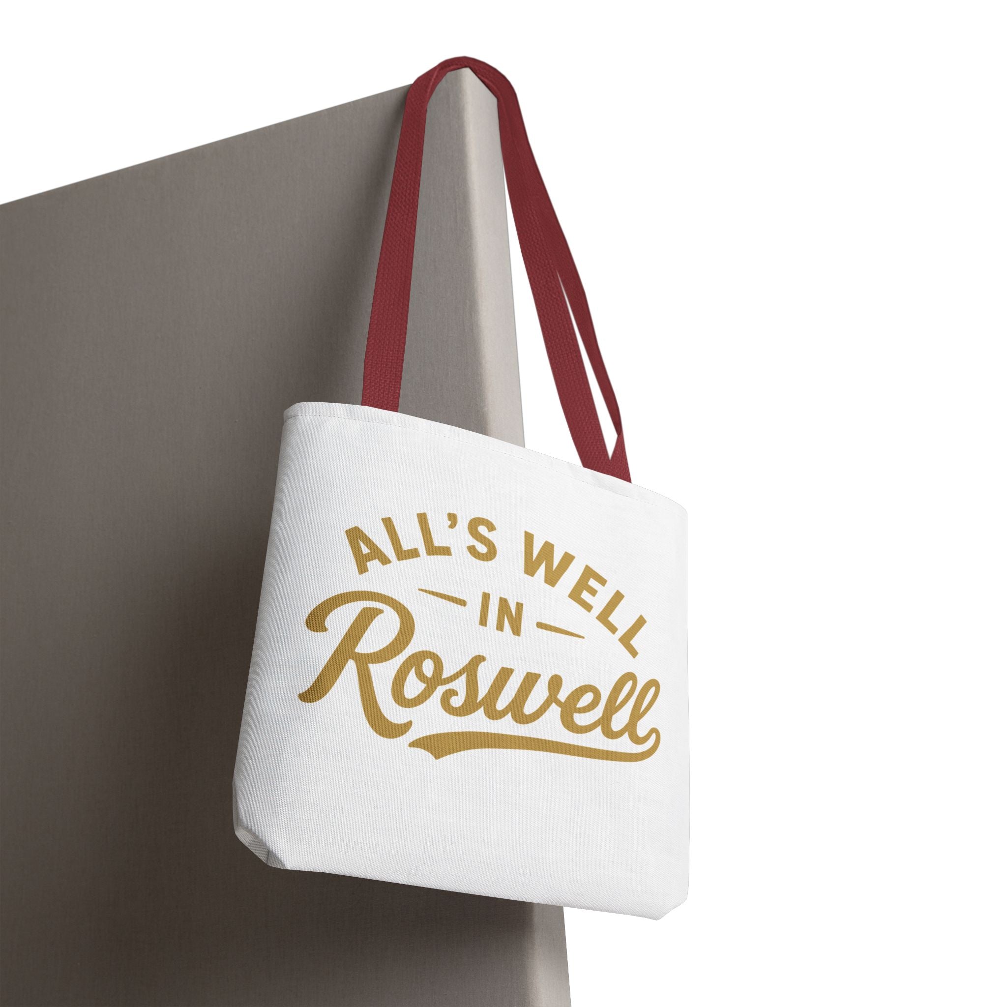 All's Well in Roswell Tote