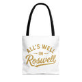 All's Well in Roswell Tote