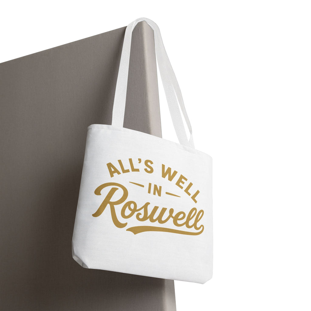 All's Well in Roswell Tote