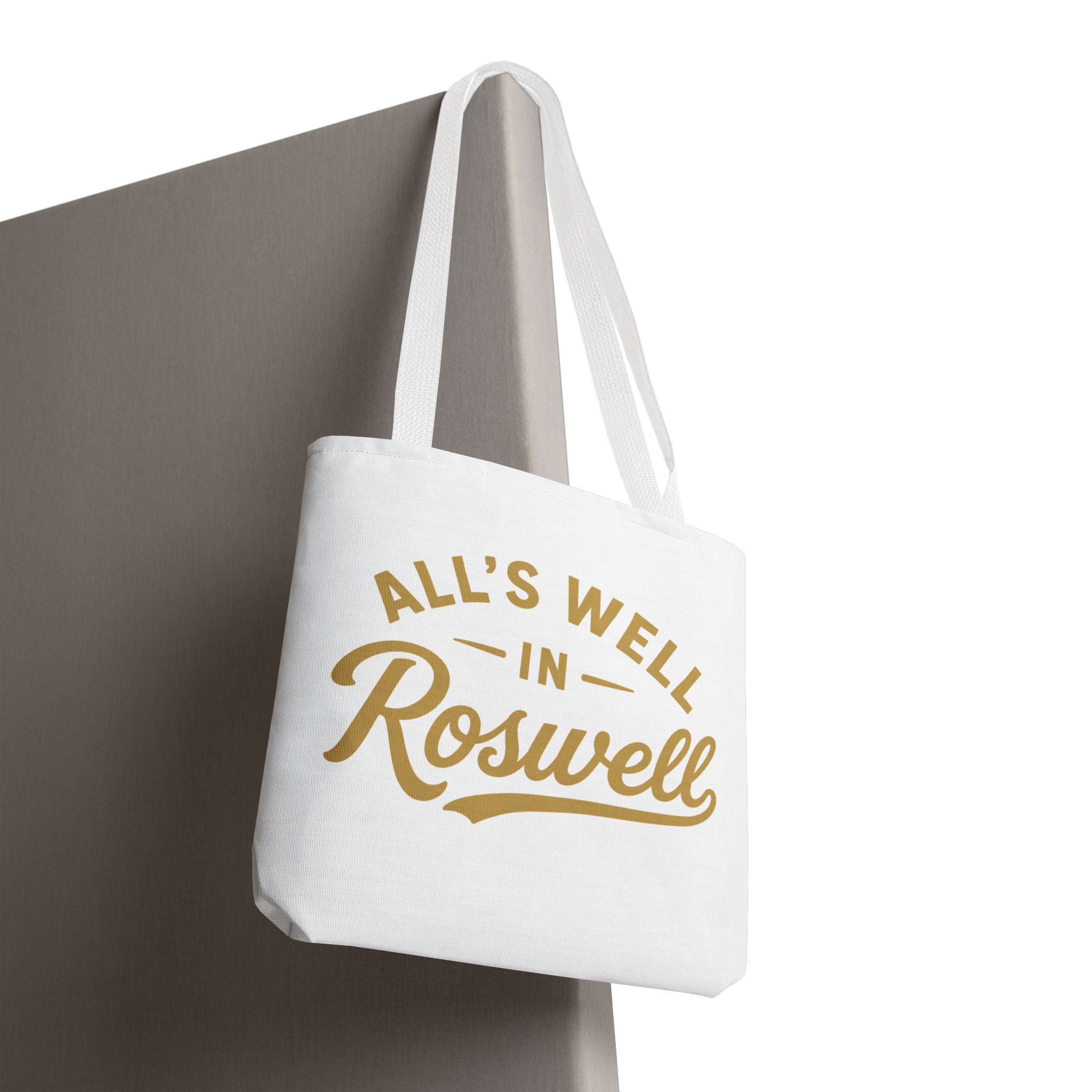 All's Well in Roswell Tote