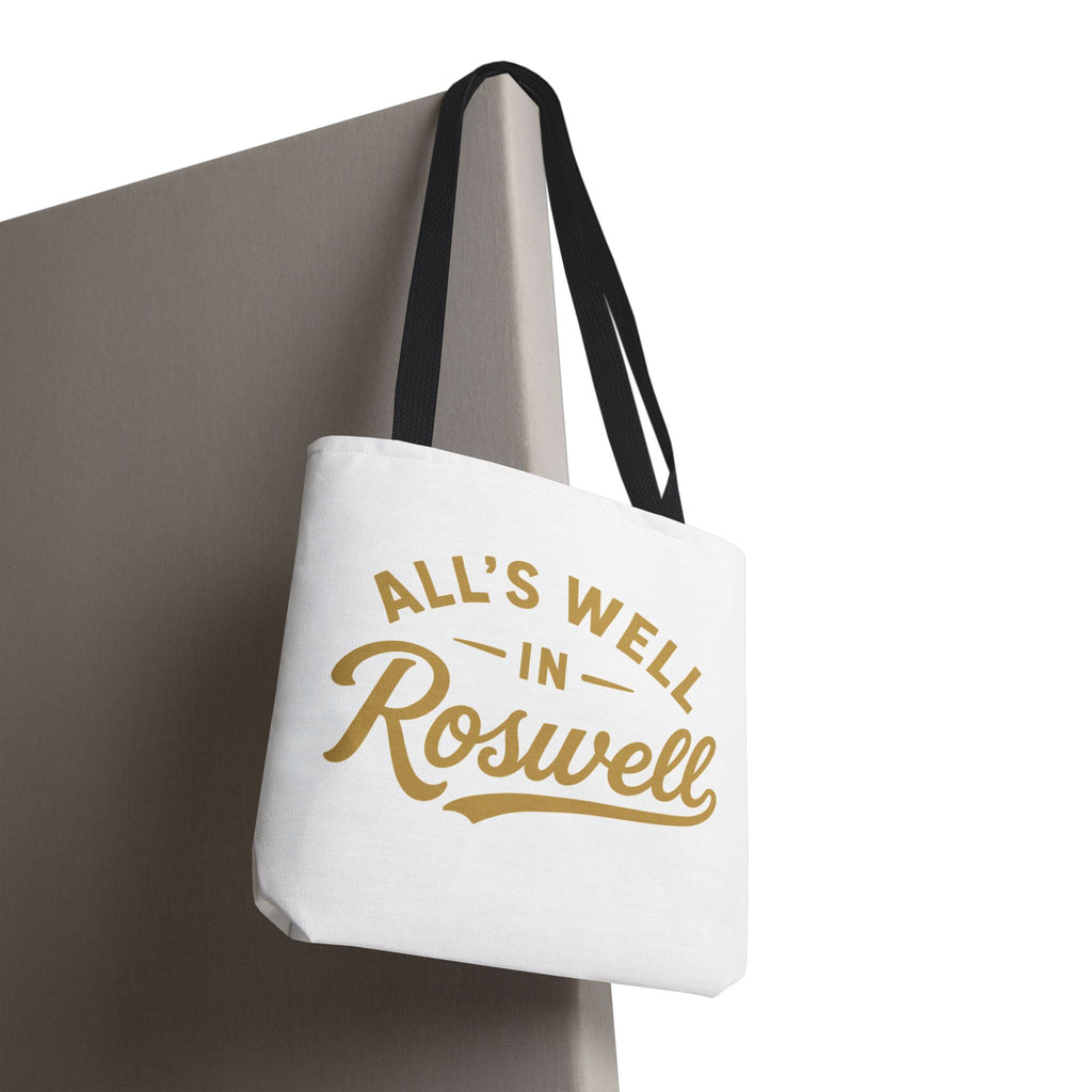 All's Well in Roswell Tote