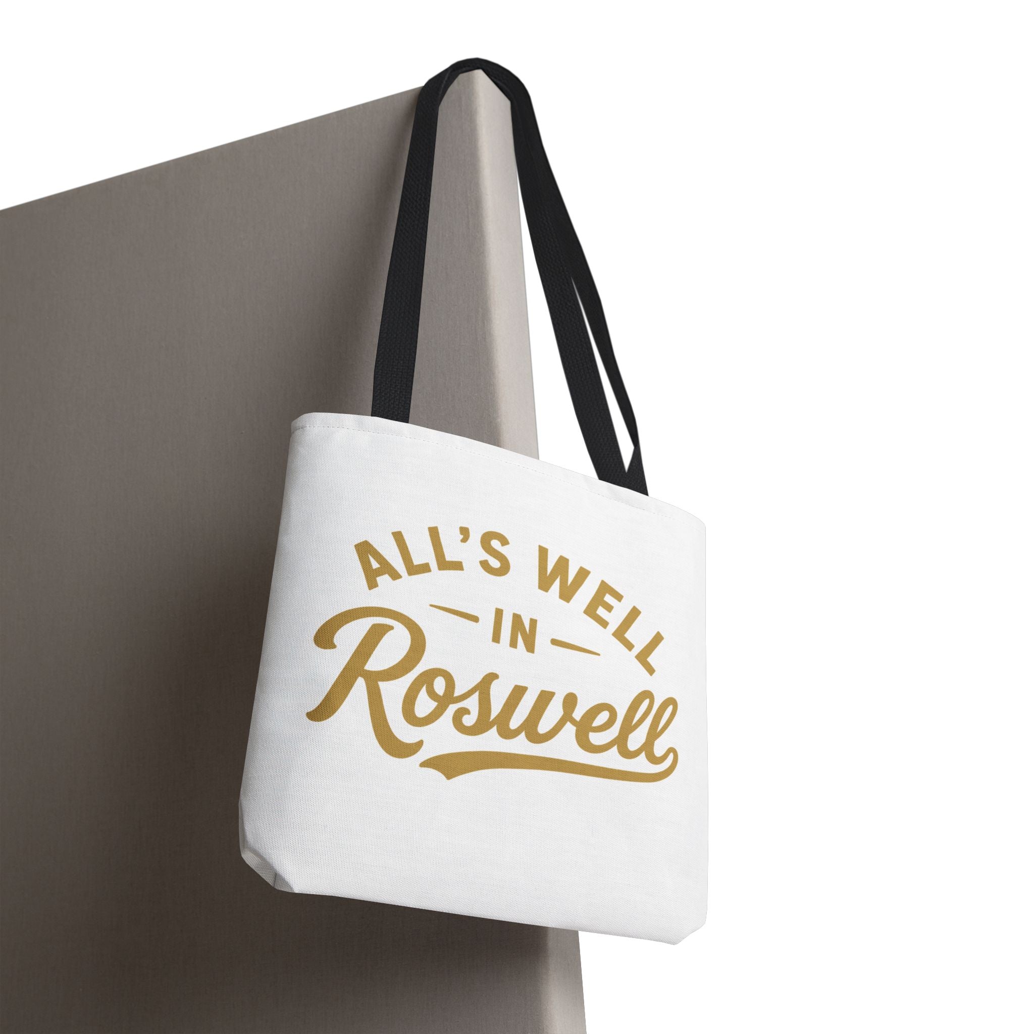 All's Well in Roswell Tote