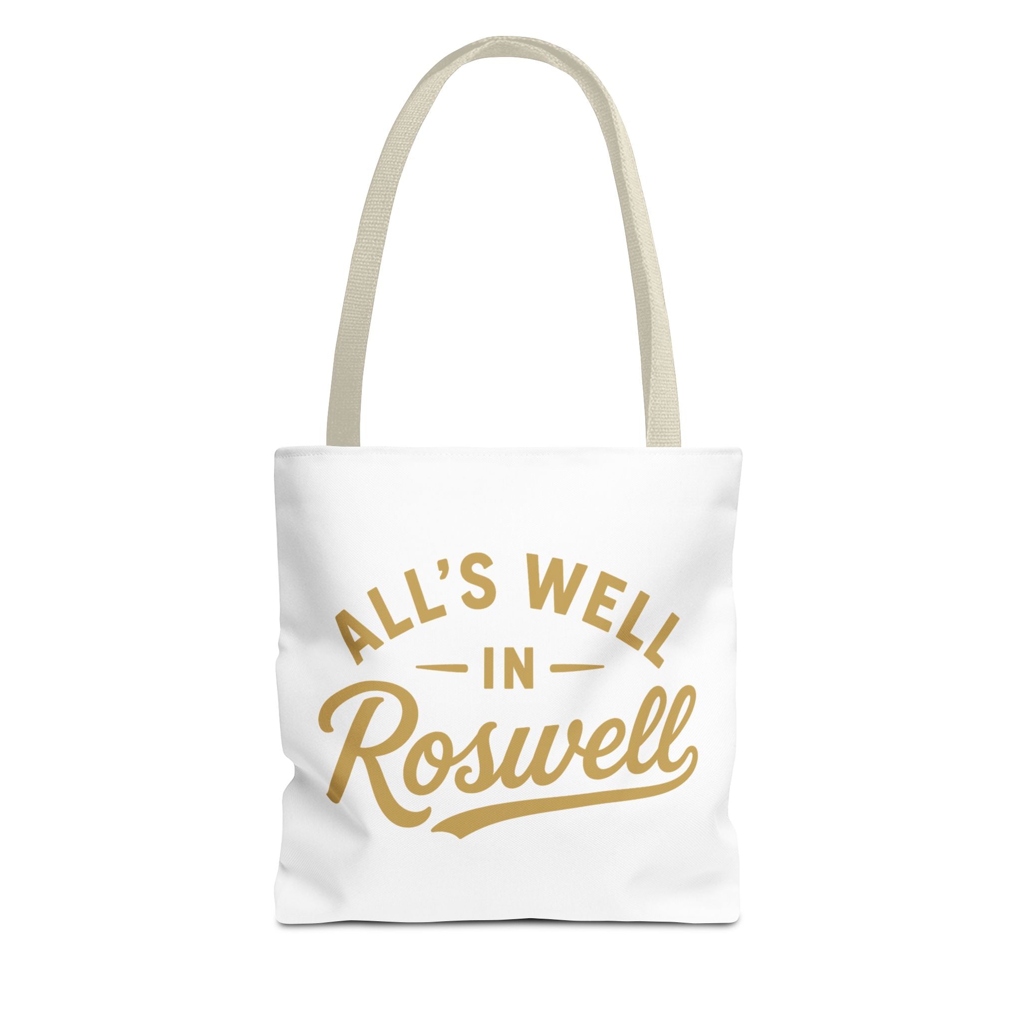 All's Well in Roswell Tote