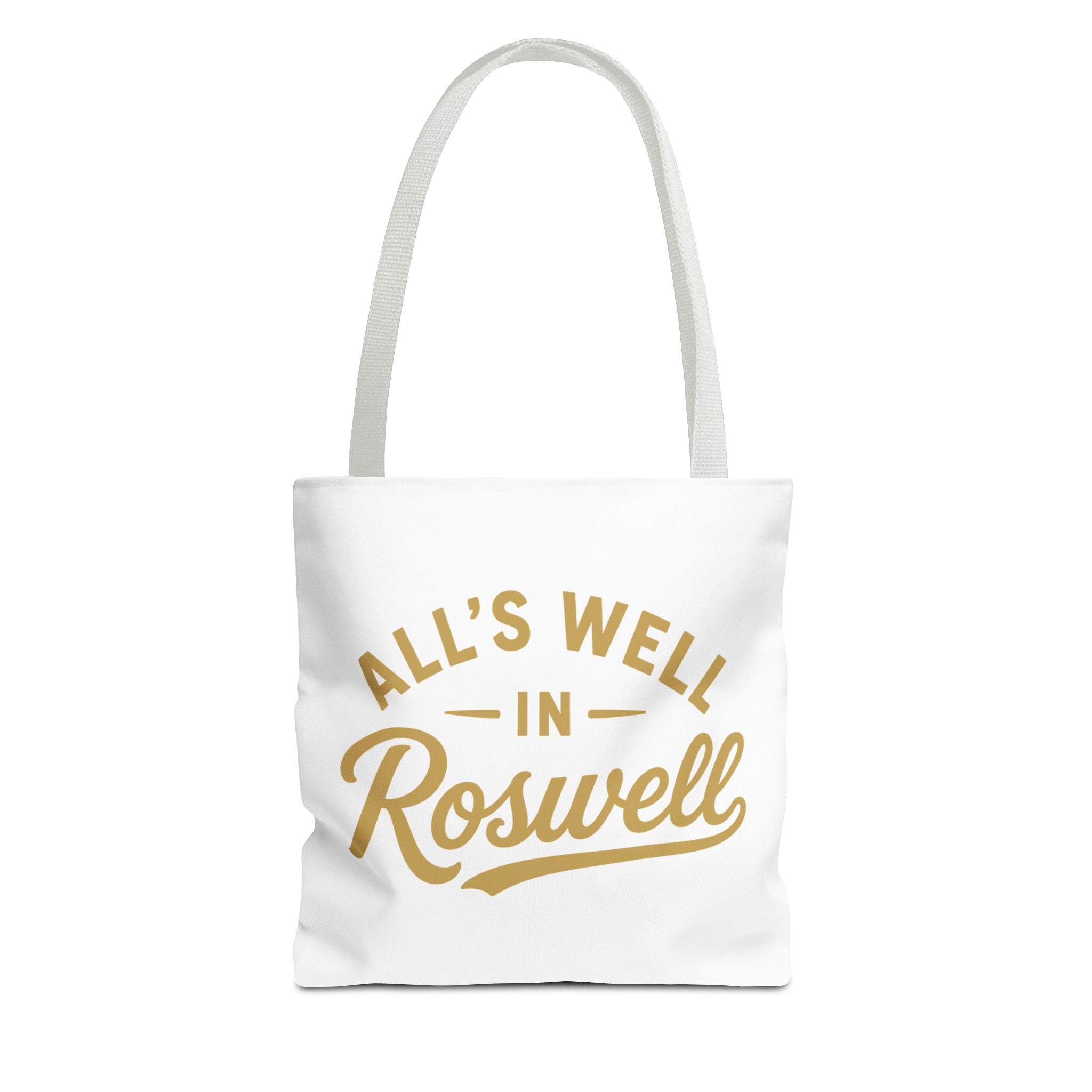 All's Well in Roswell Tote