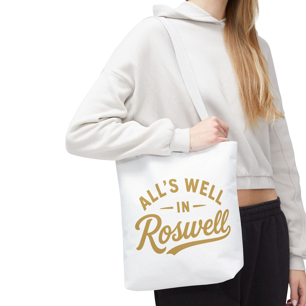 All's Well in Roswell Tote