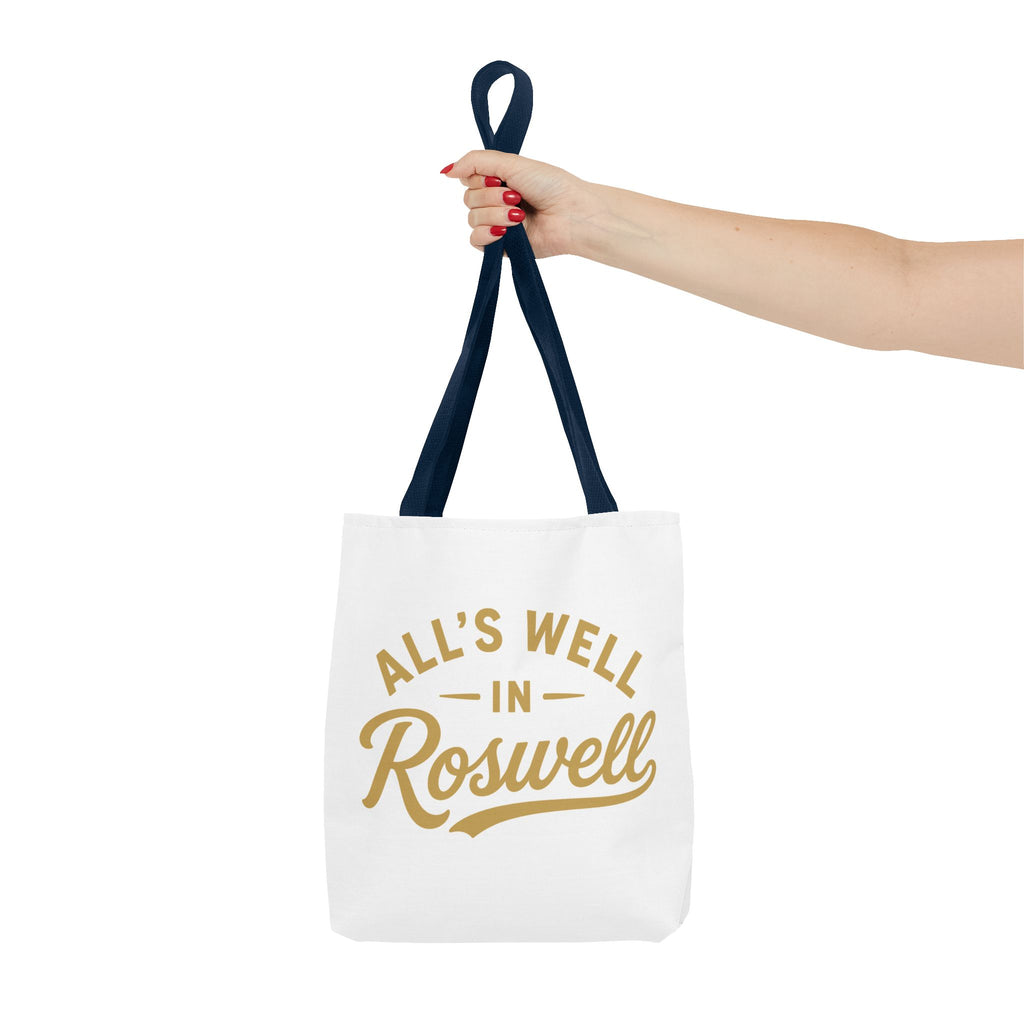 All's Well in Roswell Tote