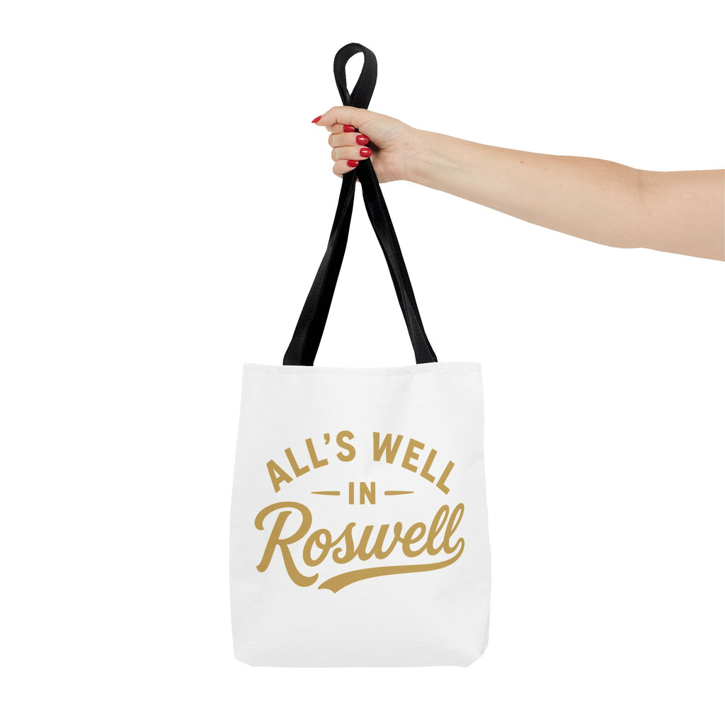 All's Well in Roswell Tote