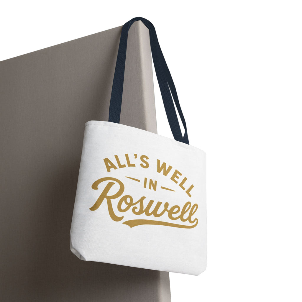 All's Well in Roswell Tote